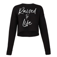 Cute Christian Baptism Gift For New Believers Raised To Life Cropped Sweater | Artistshot