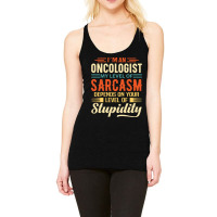 Oncologist I'm An Oncologist Racerback Tank | Artistshot