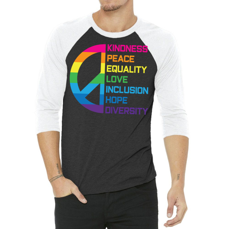 Kindness Peace Equality Love Inclusion Hope Diversity Long Sleeve T Sh 3/4 Sleeve Shirt by pofijinashu | Artistshot