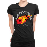 Soccer Professional Amateur Essential Ladies Fitted T-shirt | Artistshot