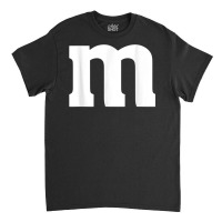 Letter M Simple Lazy Halloween Costume Party Men Women T Shirt Classic T-shirt | Artistshot