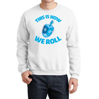 Hanukkah Jewish Funny Dreidel Crewneck Sweatshirt | Artistshot