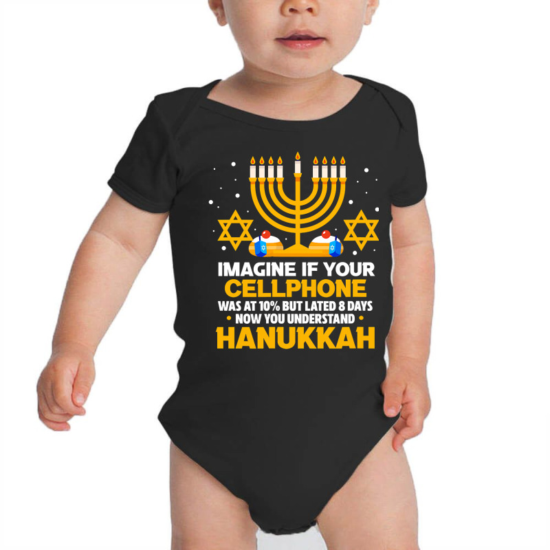 Hanukkah Jewish Funny Imagine If Your Cellphone Was At 10 Baby Bodysuit | Artistshot