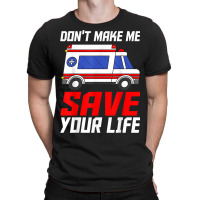 Paramedic Ambulance Attendant Emergency Medical Technician T-shirt | Artistshot