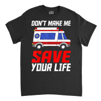 Paramedic Ambulance Attendant Emergency Medical Technician Classic T-shirt | Artistshot