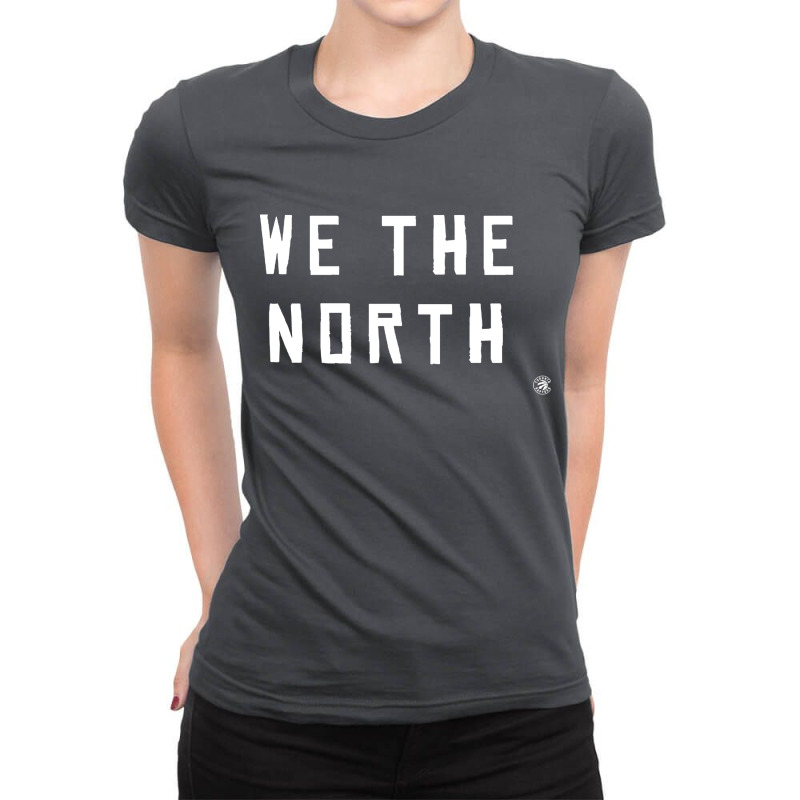 We The North Ladies Fitted T-Shirt by goldiesinksa | Artistshot