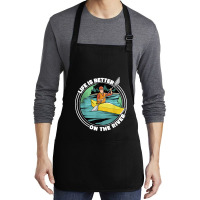 Life Is Better On The River Kayak Canoe Clothing Women Medium-length Apron | Artistshot