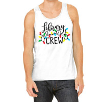 Library Crew Christmas Light Funny Book Lover Librarian Xmas Raglan Ba Tank Top | Artistshot