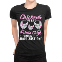 Chicken Cock Chickens Are Like Potato Chips Funny Chicken Lovers Girls Ladies Fitted T-shirt | Artistshot