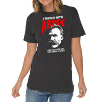 Nietzsche I Gazed Into The Abyss And I Got This Vintage T-shirt | Artistshot