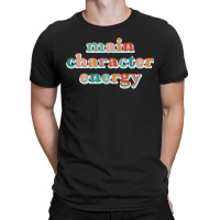 Main Character Energy Classic T-shirt | Artistshot