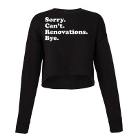 Funny Home Renovations Gift For Men Or Women Cropped Sweater | Artistshot