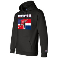 Proud To Be Dominican And American Flag July 4th Champion Hoodie | Artistshot