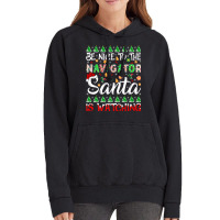 Be Nice To Navigator Santa Is Watching Navigator Christmas Premium T S Vintage Hoodie | Artistshot