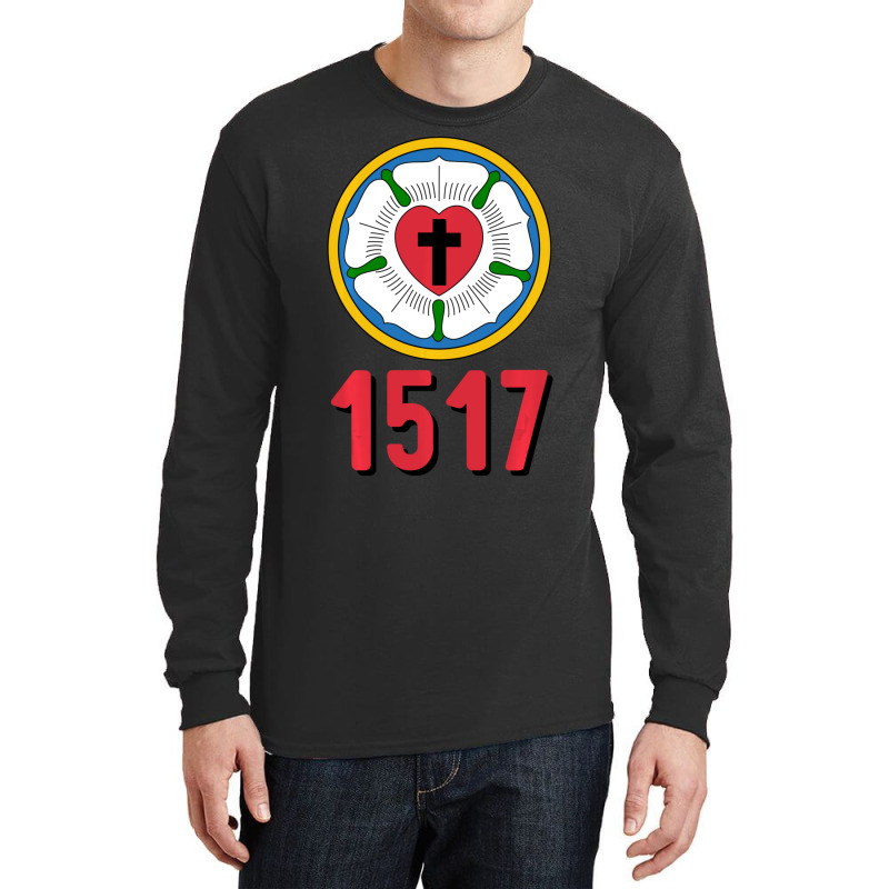 Lutheran 1517 Protestant Reformation Martin Luther Rose Long Sleeve Shirts | Artistshot