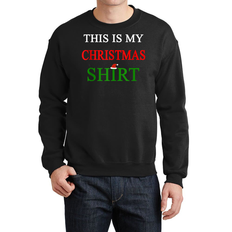 Merry Christmas   This Is My Christmas Shirt Tank Top Crewneck Sweatshirt | Artistshot