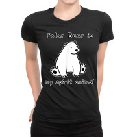 Cute Polar Bear Is My Spirit Animal Mascot Ladies Fitted T-shirt | Artistshot