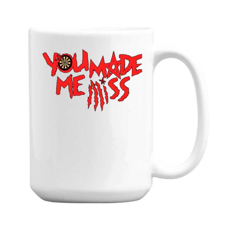 You Made Me Miss  1 15 Oz Coffee Mug | Artistshot