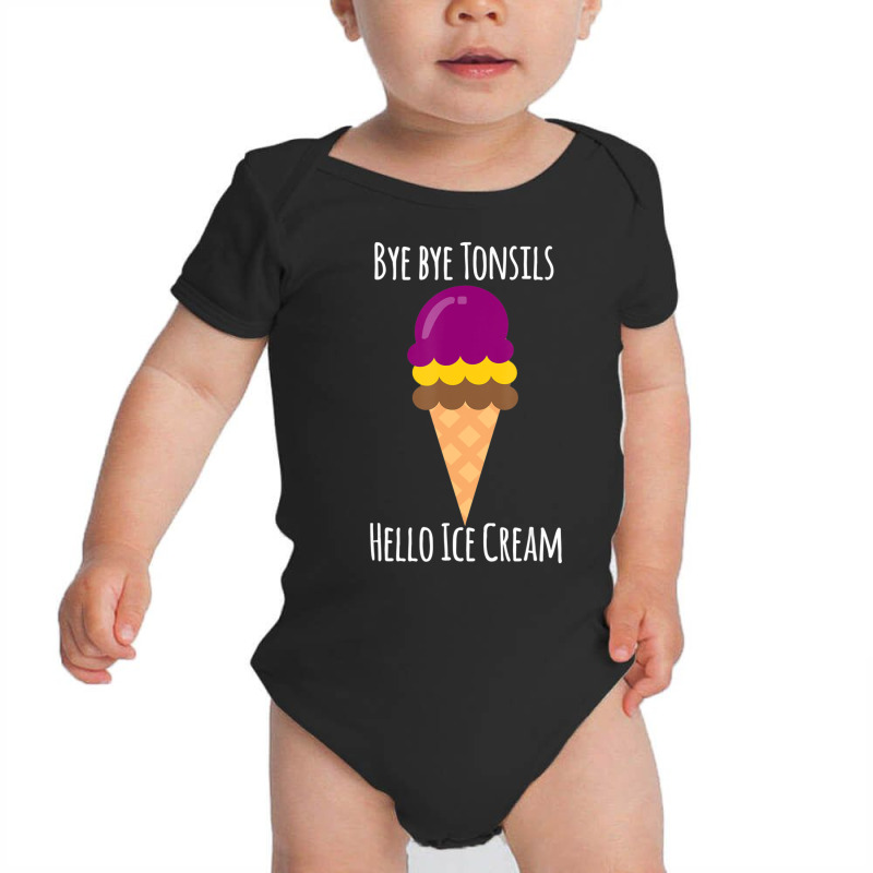 Bye Bye Tonsils I Tonsil Removal Surgery Baby Bodysuit | Artistshot