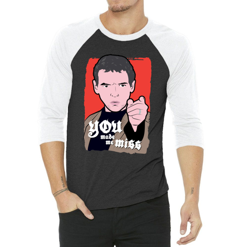 You Made Me Miss  3 3/4 Sleeve Shirt | Artistshot