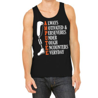 Amputee Quote Funny Leg Prosthetic Legged Surgery Graphic Tank Top | Artistshot