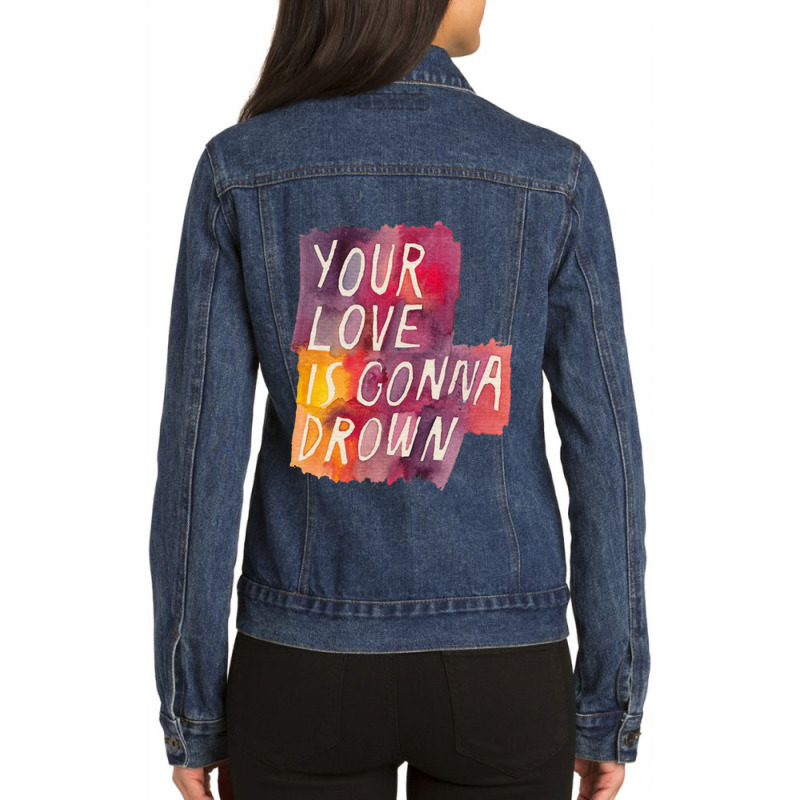 Your Love Is Gonna Drown Death Cab For Cutie Ladies Denim Jacket by cm-arts | Artistshot