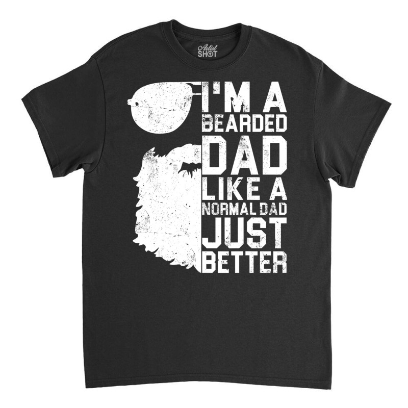 Mens Bearded Dad Beard Humor Father's Day Classic T-shirt by cm-arts | Artistshot