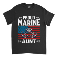 Marine Aunt Proud Marine Aunt United States Of America Military Classic T-shirt | Artistshot