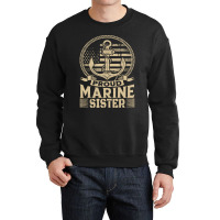 Marine Sister Proud Marine Sister United States Of America Military (2 Crewneck Sweatshirt | Artistshot