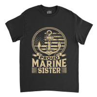 Marine Sister Proud Marine Sister United States Of America Military (2 Classic T-shirt | Artistshot