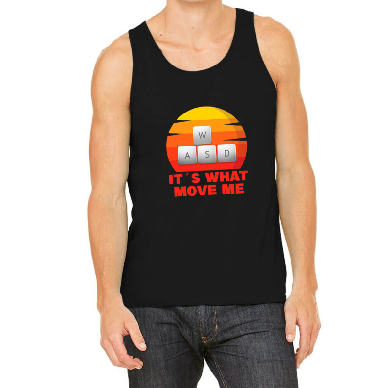 Wasd Its What Move Me Pc Gamer 1 Tank Top | Artistshot