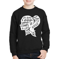 Feminist Feminism Quote Inspirational Strong Women Rights Youth Sweatshirt | Artistshot