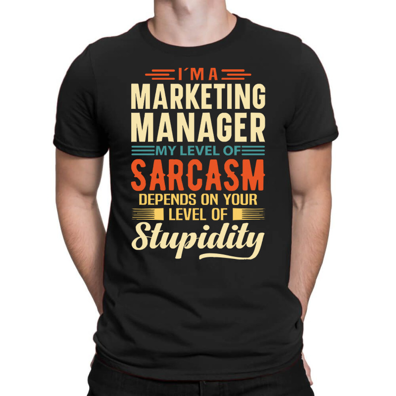 Marketing Manager I'm A Marketing Manager T-Shirt by kerchingparticular | Artistshot