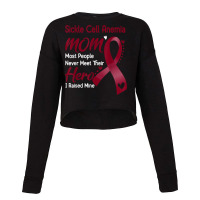 Sickle Cell Anemia Mom I Raised Mine Cropped Sweater | Artistshot