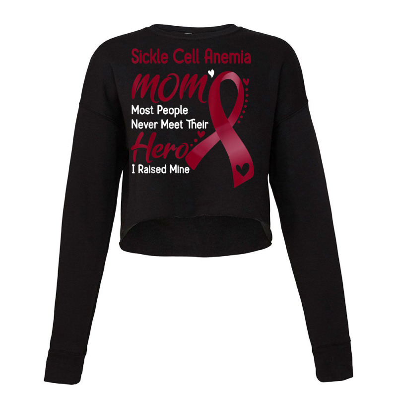 Sickle Cell Anemia Mom I Raised Mine Cropped Sweater by RomanMikolyants | Artistshot