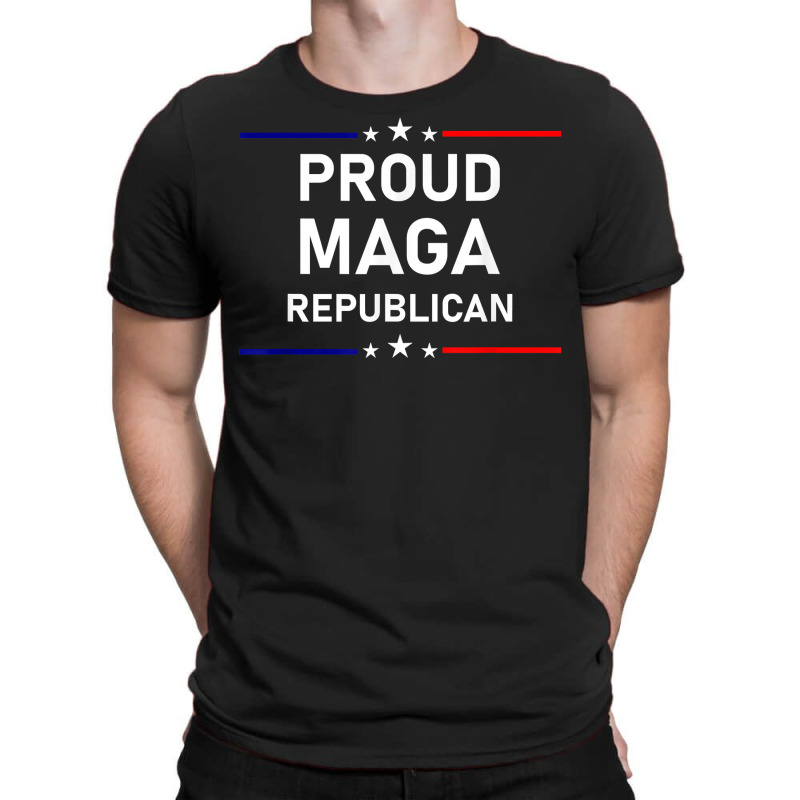 Proud Maga Republican Patriot T Shirt T-Shirt by pofijinashu | Artistshot