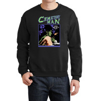 Cemetery Man, Della Morte Dell Amore, The Cemetery Man, Cemetery Man A Crewneck Sweatshirt | Artistshot