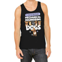 Mechanical Engineering Mechanical Engineering And Dogs Tank Top | Artistshot