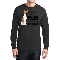 Mechatronic Engineering Graduate Mechatronic Engineering And Basenjis  Long Sleeve Shirts | Artistshot