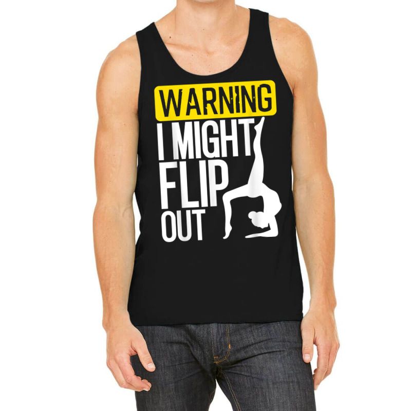 Funny Warning I Might Flip Out Gymnastics Art For Girls Boys Tank Top | Artistshot