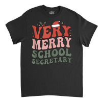 Merry School Secretary Christmas School Secretary Xmas Party Tank Top Classic T-shirt | Artistshot