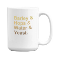 Barley Hops Water Yeast 15 Oz Coffee Mug | Artistshot