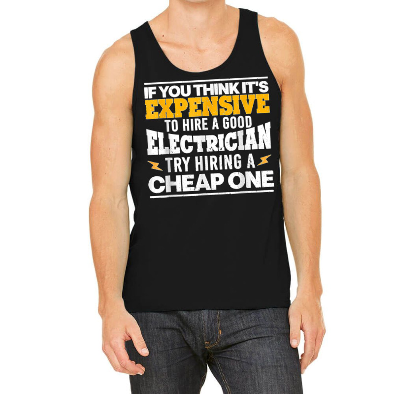 Funny Electrician Art For Men Dad Electronics Engineering Tank Top by JACQUELINEMARIASMITH | Artistshot