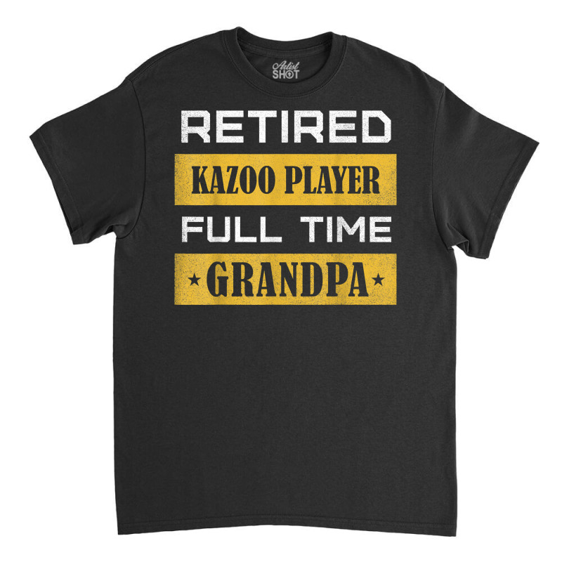 Mens Retired Harpsichord Player Full Time Grandpa T Shirt Classic T-shirt | Artistshot