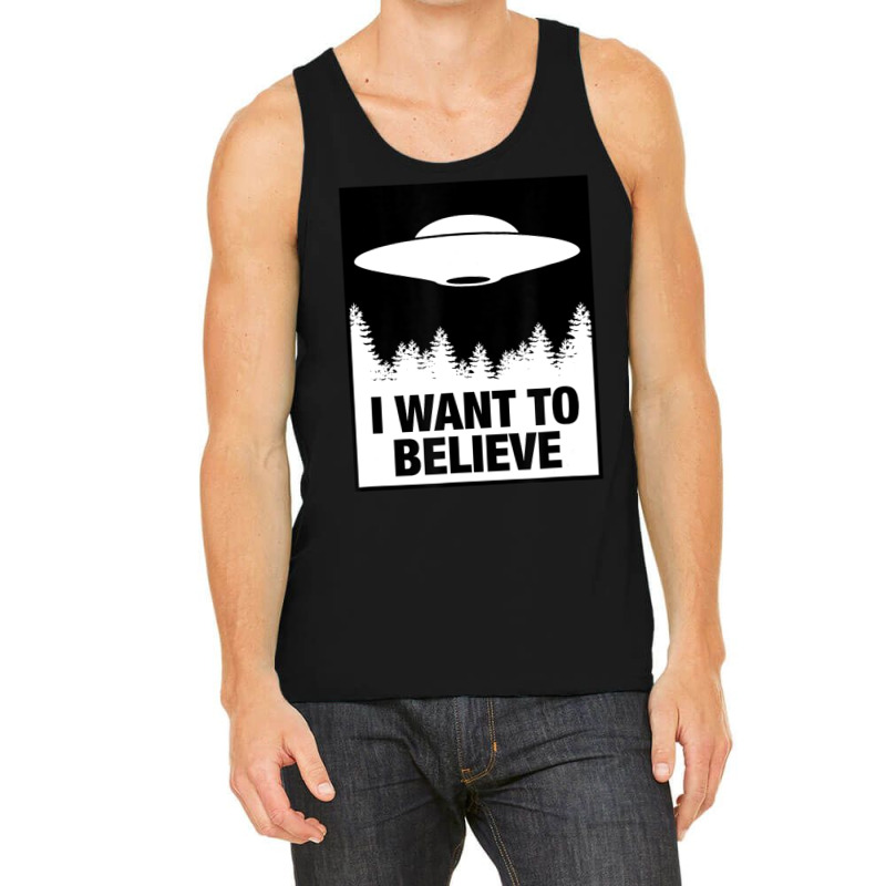 I Want To Believe Alien Spaceship Ufo Tank Top | Artistshot