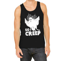 So I Creep, Halloween Ghost Spooky Halloween Ghost Halloween Sweatshir Tank Top | Artistshot