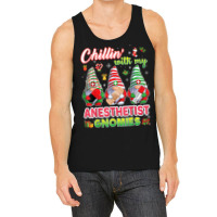 Chillin With My Anesthetist Gnomies Nurse Christmas Gnomes T Shirt Tank Top | Artistshot