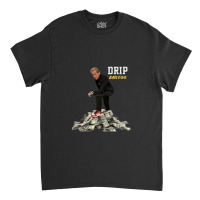 Drip Bayless Classic T-shirt | Artistshot