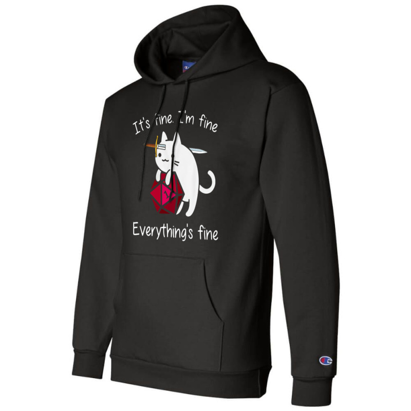 It's Fine. I'm Fine. Everything Is Fine Cat Dice Champion Hoodie | Artistshot