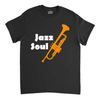 Jazz Soul-qszkm Classic T-shirt | Artistshot